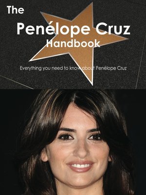 cover image of The Penélope Cruz Handbook - Everything you need to know about Penélope Cruz